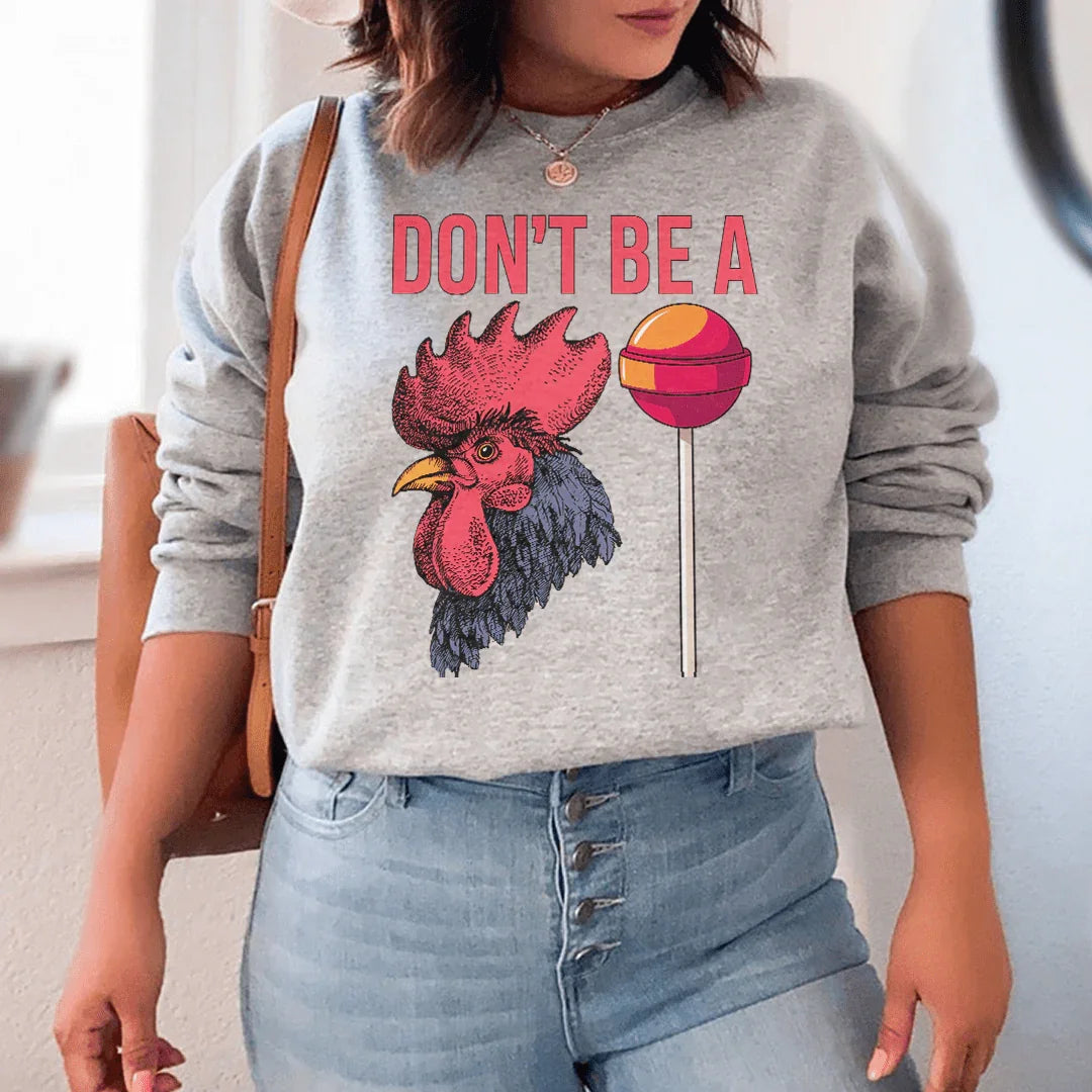 Don't Be A Sweatshirt Sport Grey / S Peachy Sunday T-Shirt