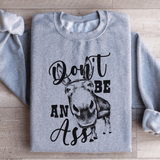 Don't Be An Ass Donkey Sweatshirt Sport Grey / S Peachy Sunday T-Shirt
