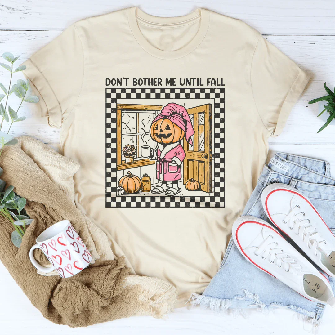 Don't Bother Me Until Fall Tee Soft Cream / S Peachy Sunday T-Shirt