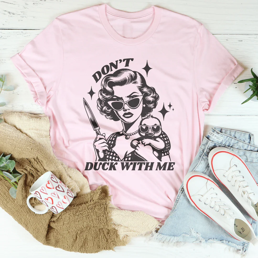 Don't Duck With Me Tee Pink / S Peachy Sunday T-Shirt