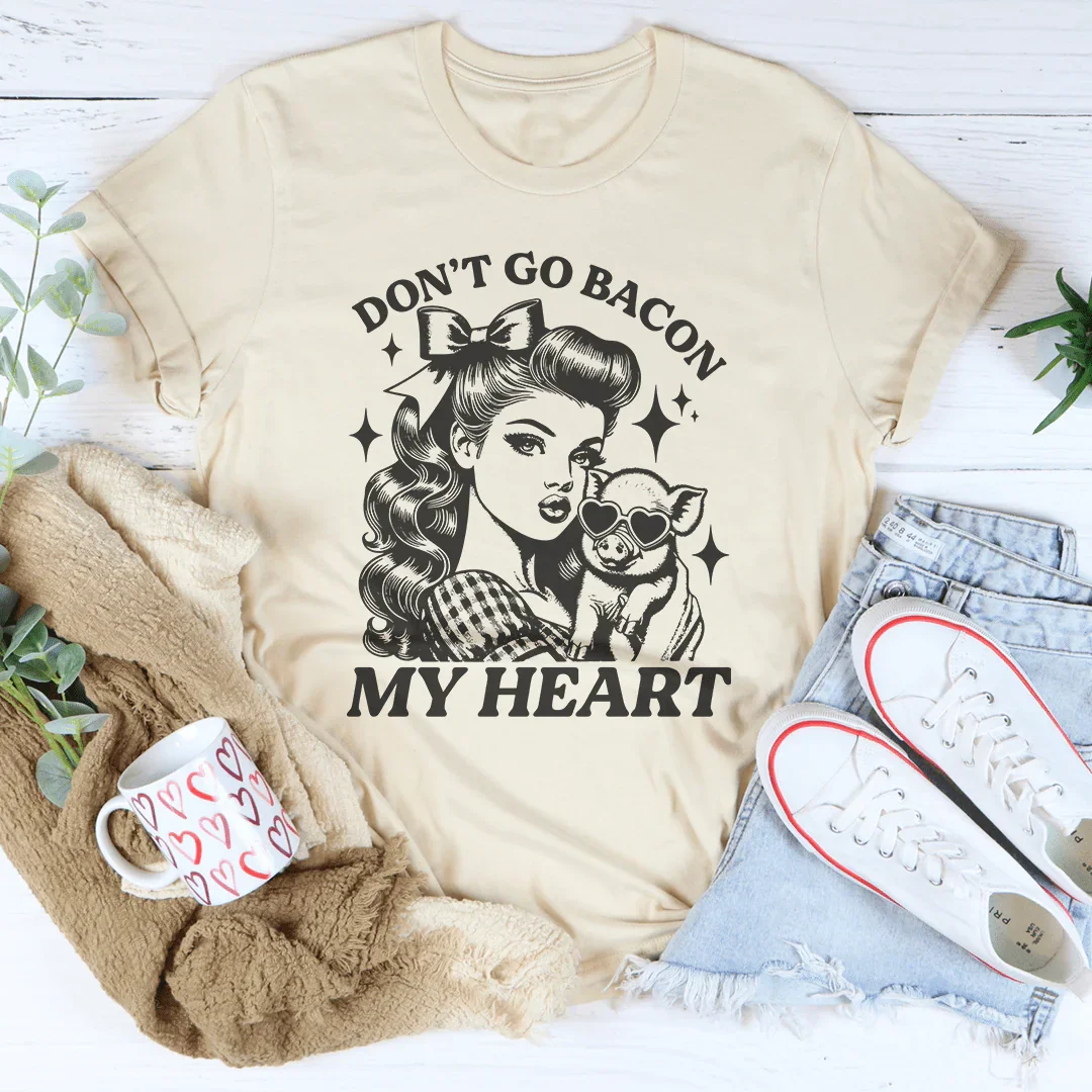 Don't Go Bacon My Heart Tee Soft Cream / S Peachy Sunday T-Shirt