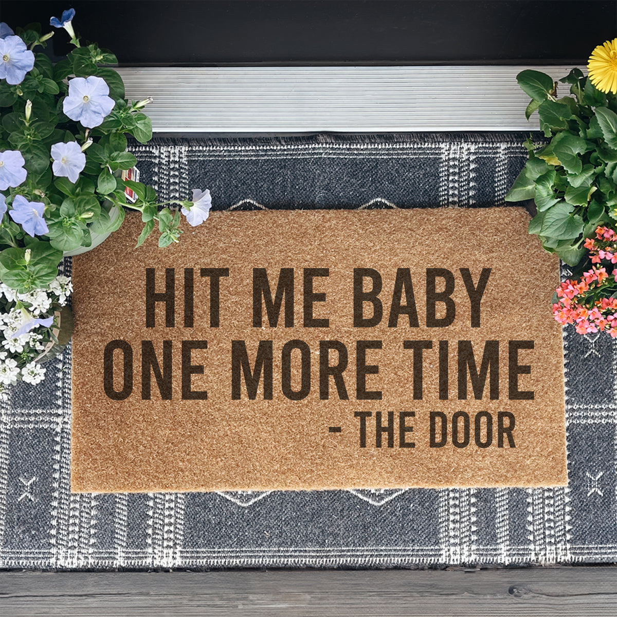 Hit Me Baby One More Time Doormat