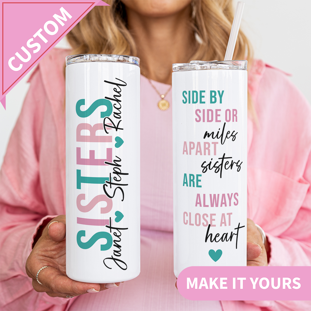 Personalized Side By Side Or Miles Apart Long Distance Sister Tumbler