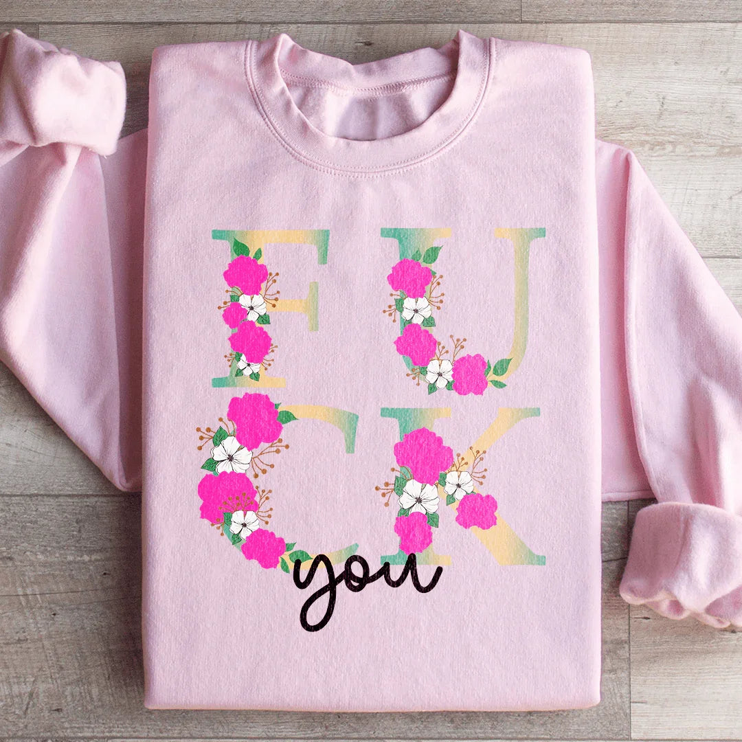 Eff You Sweatshirt Peachy Sunday T-Shirt