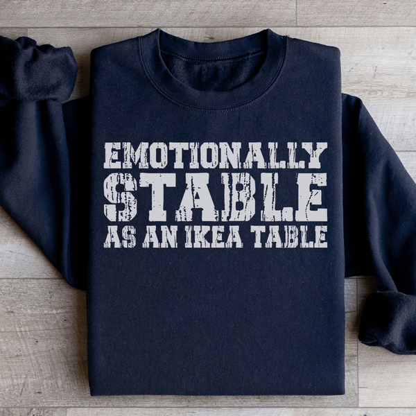 Emotionally Stable Sweatshirt Black / S Peachy Sunday T-Shirt