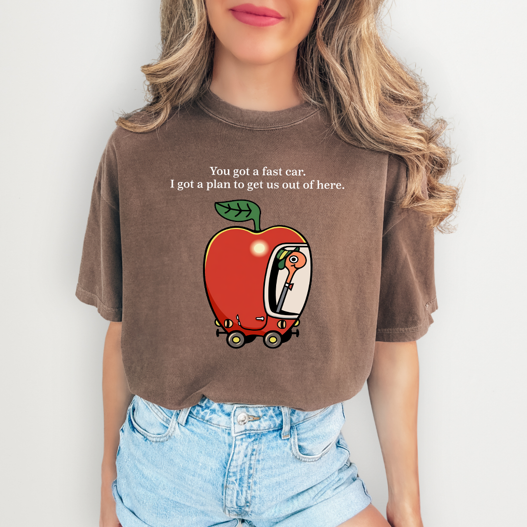 You Got A Fast Car Tee