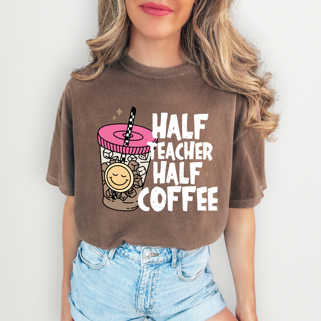 Half Teacher Half Coffee Tee