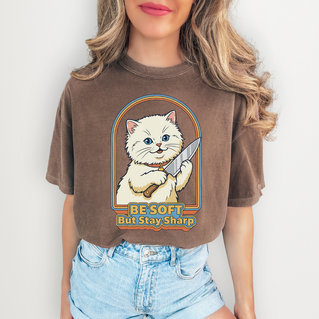 Be Soft But Stay Sharp Tee