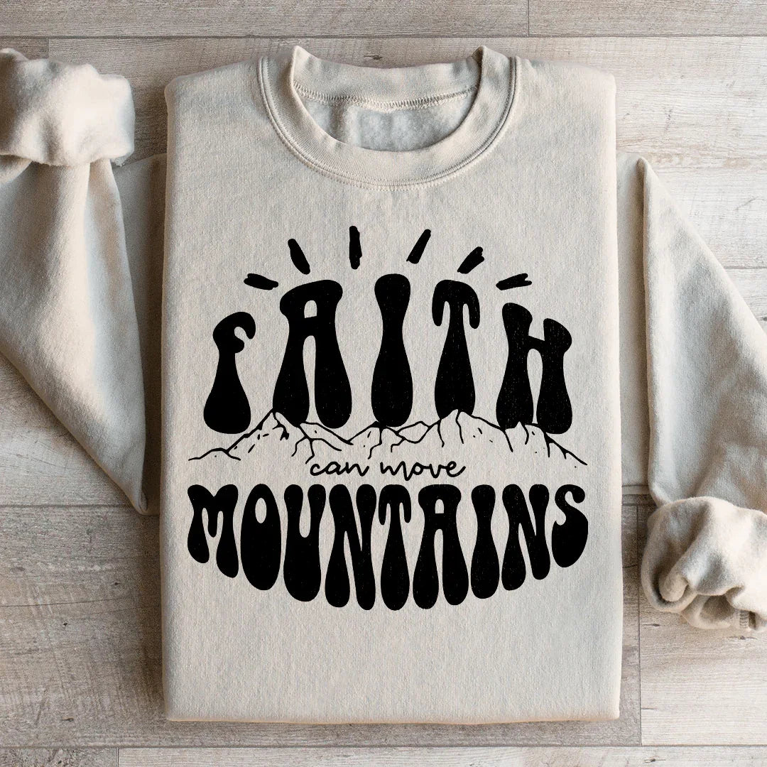 Faith Can Move Mountains Sweatshirt Sand / S Peachy Sunday T-Shirt
