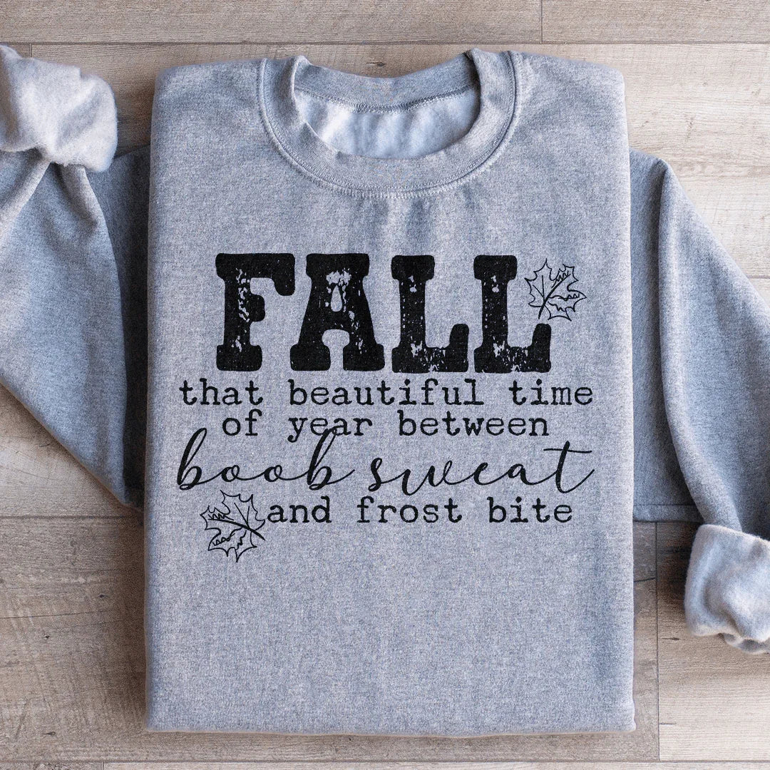 Fall That Beautiful Time Of Year Sweatshirt Sport Grey / S Peachy Sunday T-Shirt