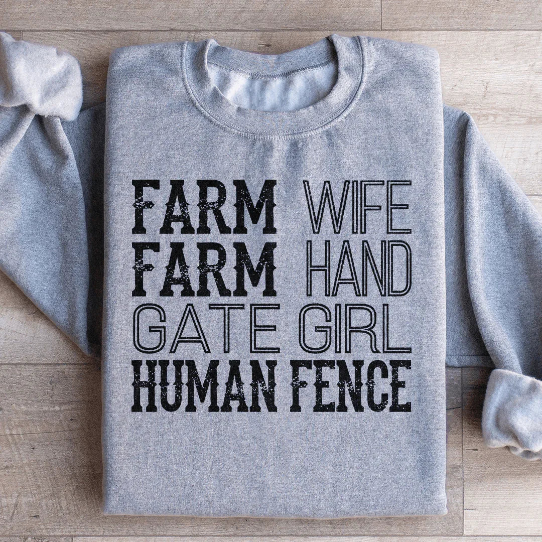 Farm Wife Farm Hand Gate Girl Human Fence Sweatshirt Peachy Sunday T-Shirt