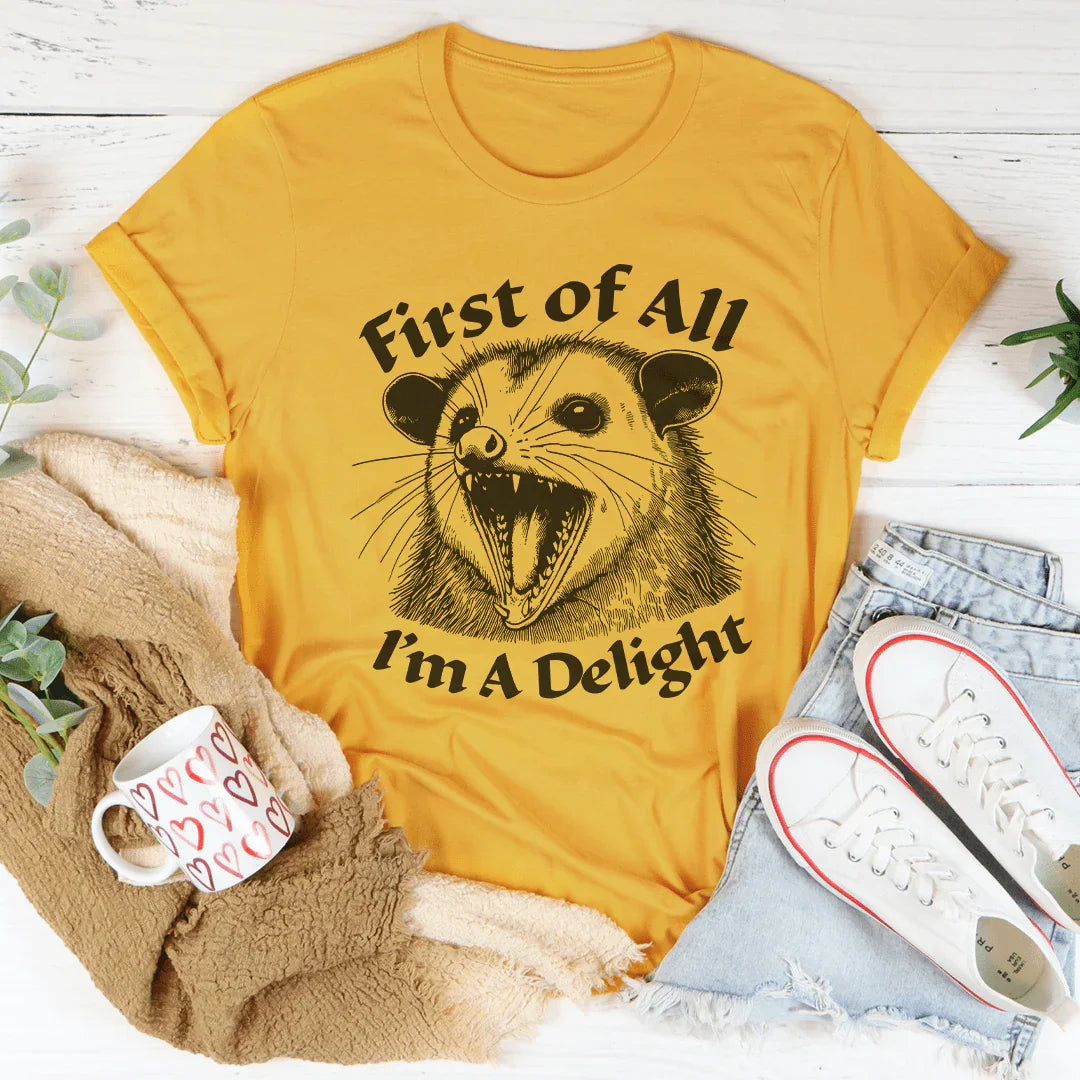 First Of All I'm A Delight Tee Mustard / S Peachy Sunday T-Shirt
