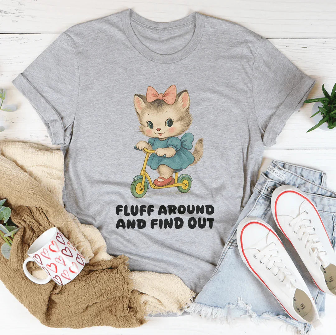 Fluff Around And Find Out Tee Athletic Heather / S Peachy Sunday T-Shirt