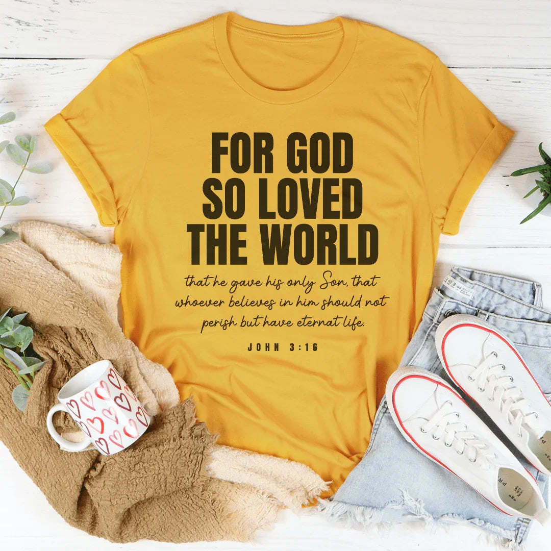 For God So Loved The World Tee Mustard / S Peachy Sunday T-Shirt
