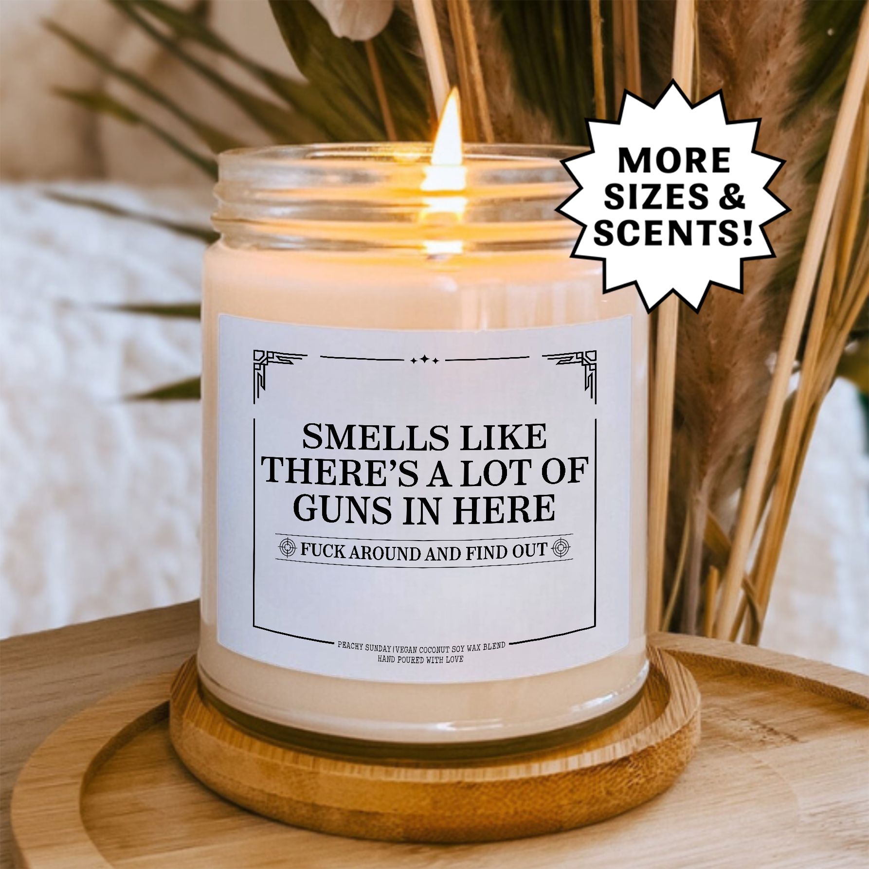 Smells Like There’s A Lot Of Guns In Here Candle