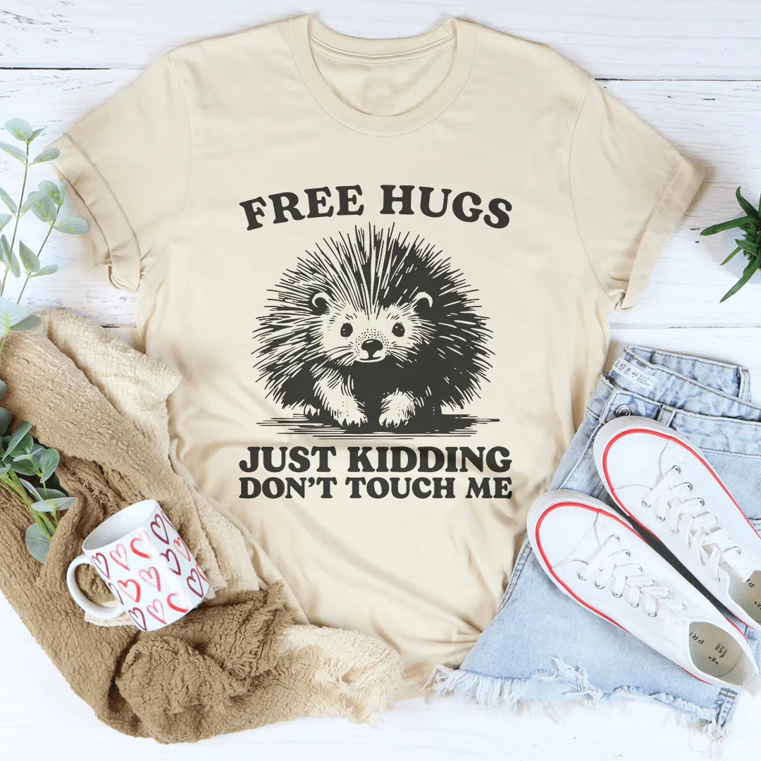 Free Hugs Just Kidding Don't Touch Me Tee Soft Cream / S Peachy Sunday T-Shirt