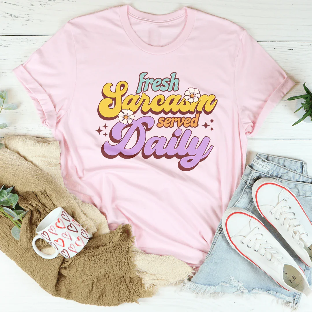 Fresh Sarcasm Served Daily Tee Pink / S Peachy Sunday T-Shirt
