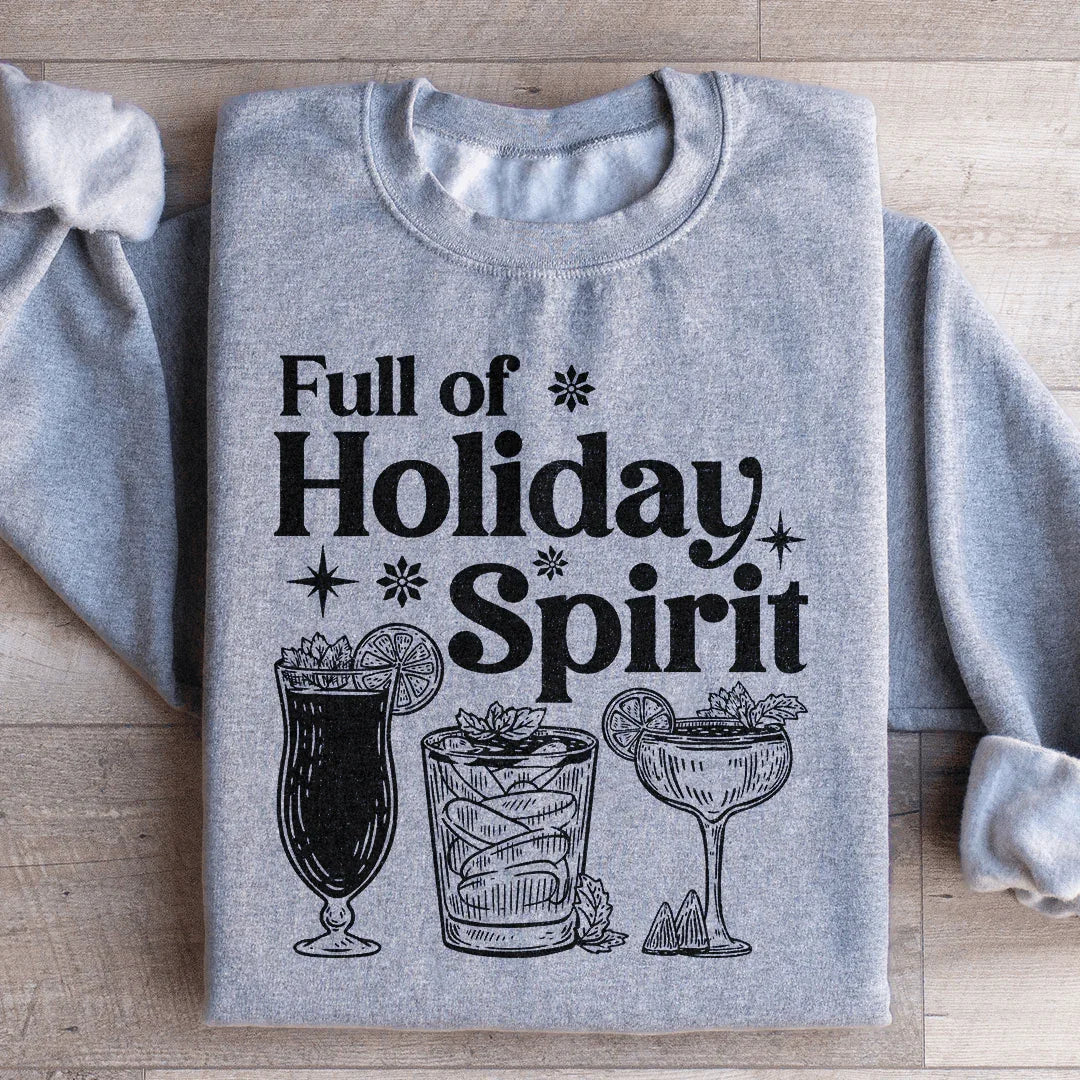 Full Of Holiday Spirit Sweatshirt Sport Grey / S Peachy Sunday T-Shirt