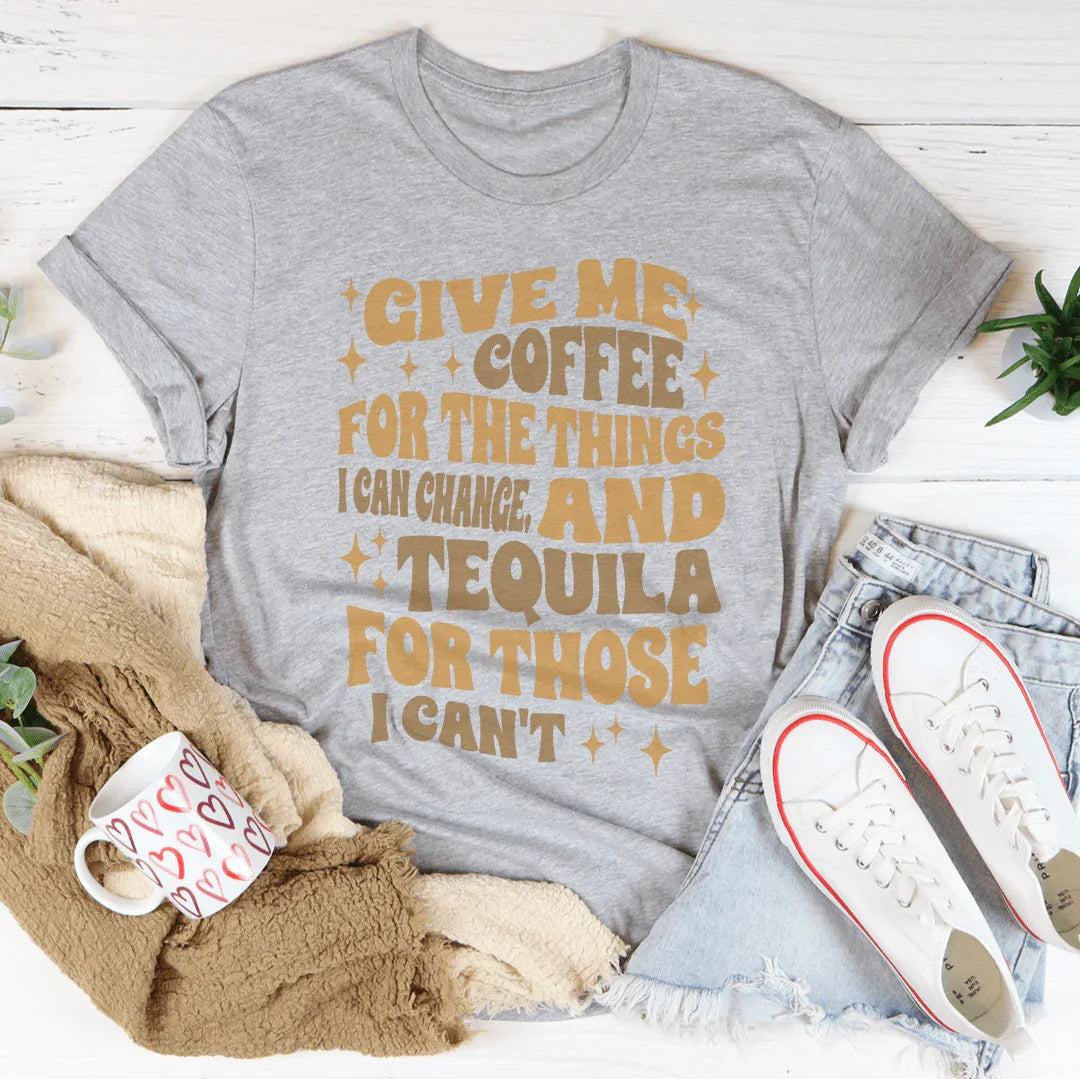 Give Me Coffee For The Things I Can Change Tee Athletic Heather / S Peachy Sunday T-Shirt