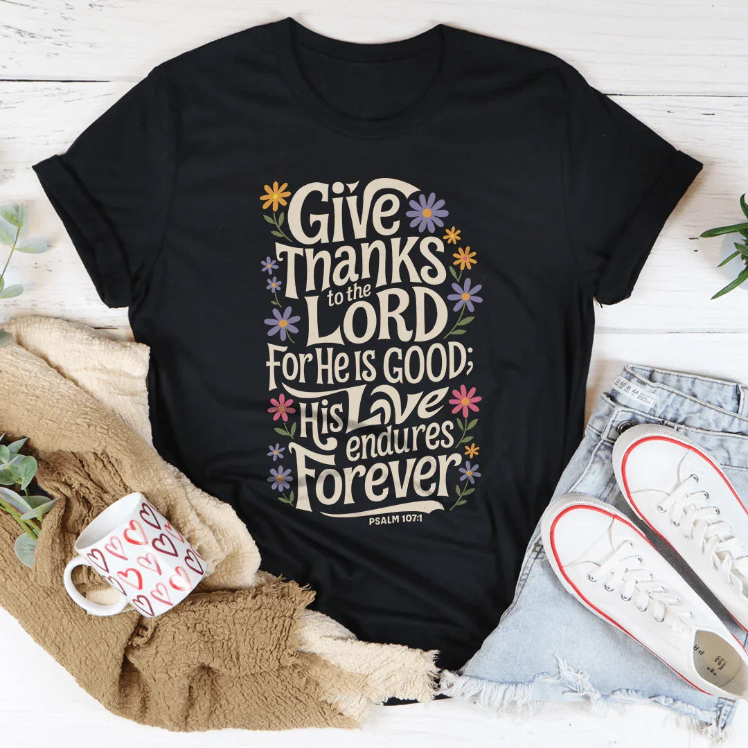 Give Thanks To The Lord For He Is Good Tee Black Heather / S Peachy Sunday T-Shirt