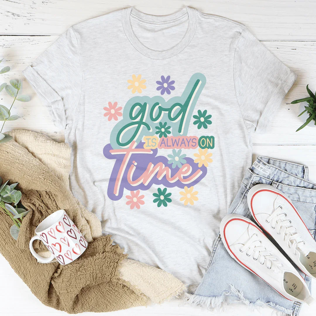 God Is Always On Time Tee Ash / S Peachy Sunday T-Shirt