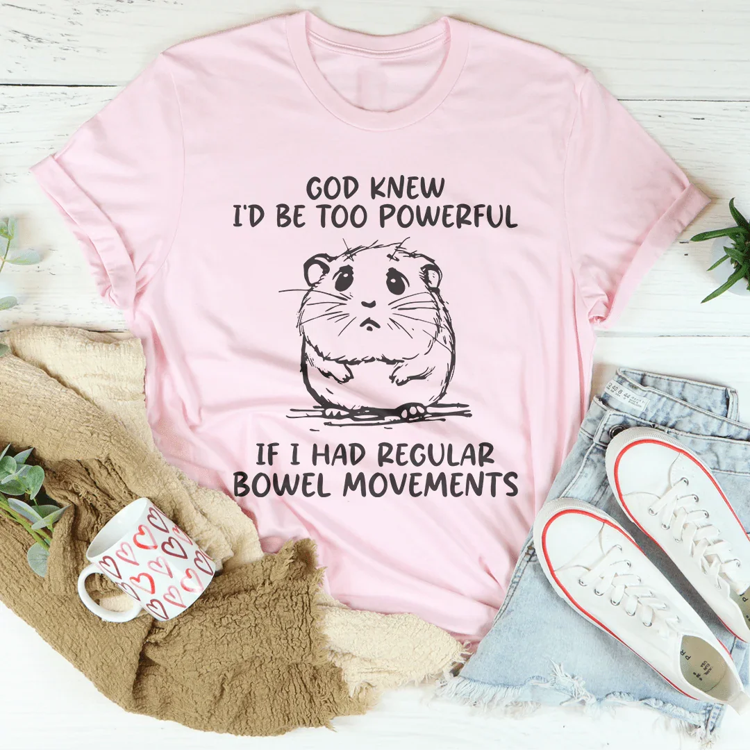 God Knew I'd Be Too Powerful Tee Pink / S Peachy Sunday T-Shirt