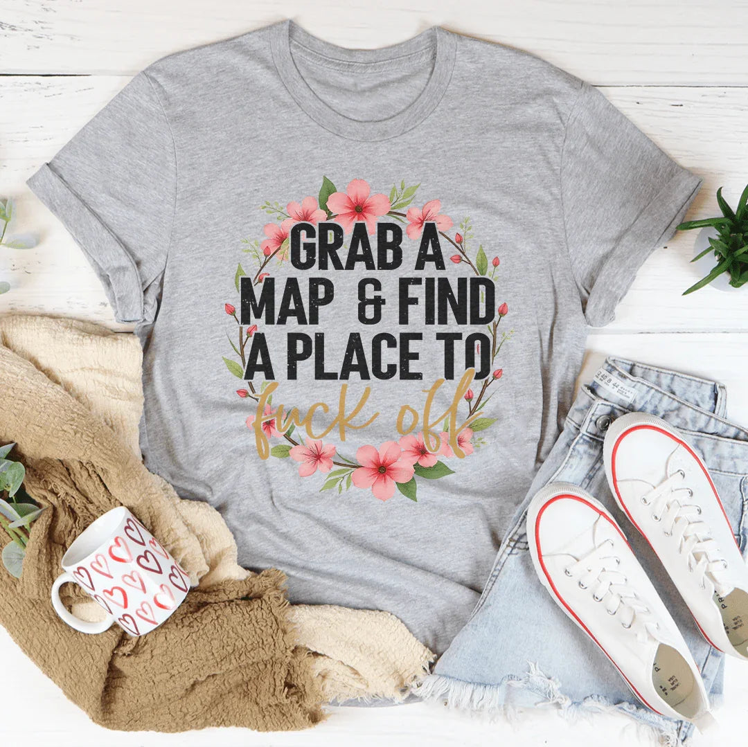Grab A Map & Find A Place To F-ck Off Tee Athletic Heather / S Peachy Sunday T-Shirt
