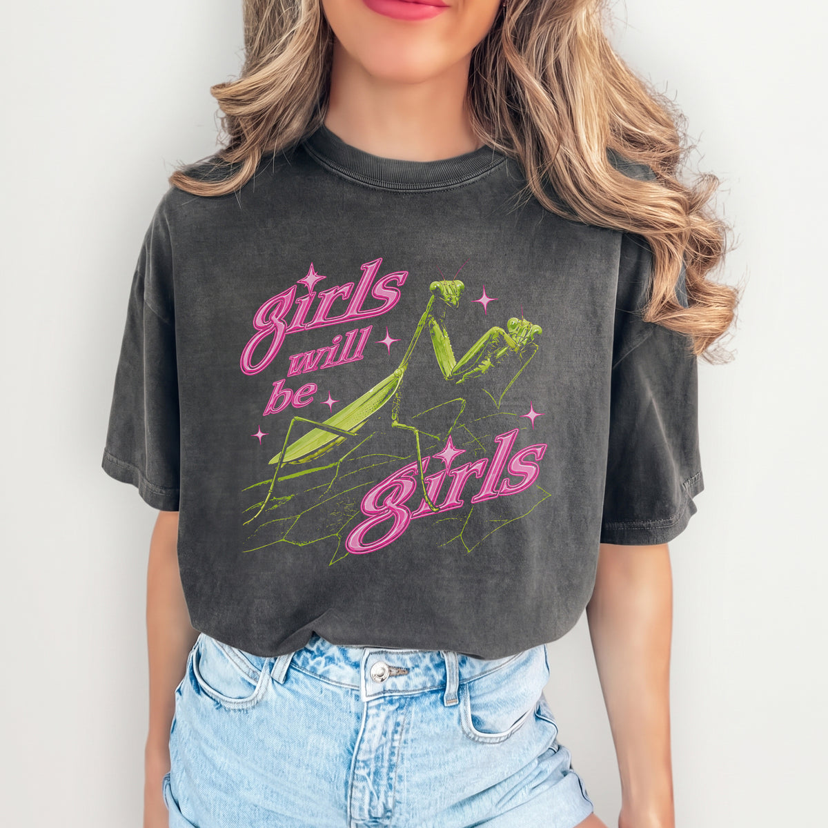 Girls Will Be Girls Praying Mantis Tee