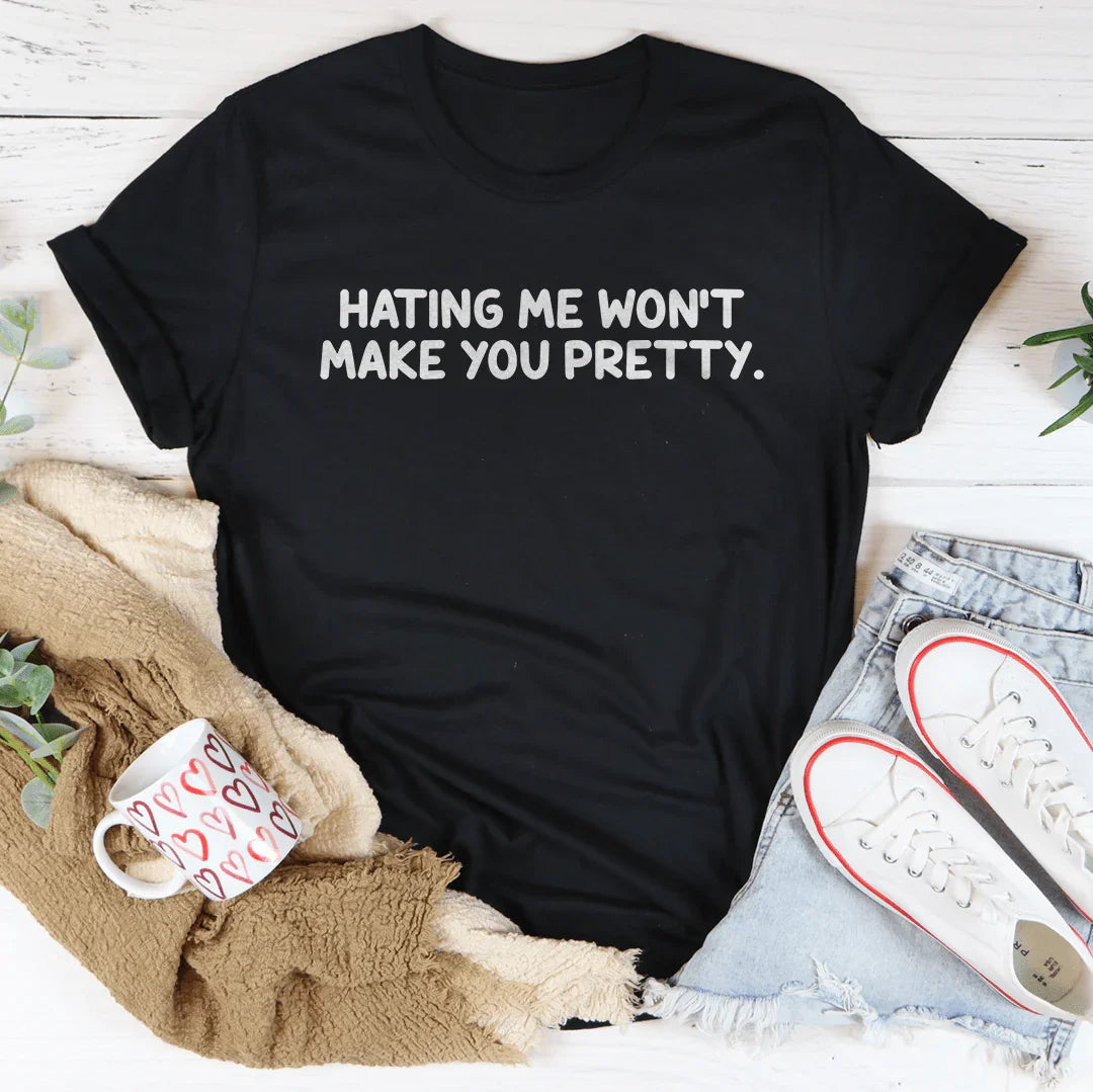 Hating Me Won't Make You Pretty Tee Black Heather / S Peachy Sunday T-Shirt