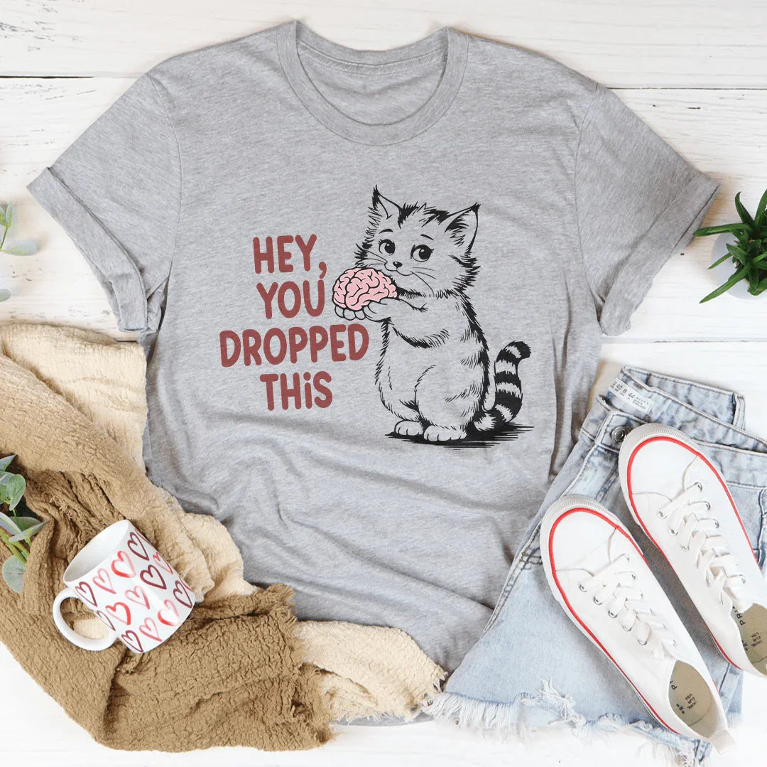 Hey You Dropped This Tee Athletic Heather / S Peachy Sunday T-Shirt