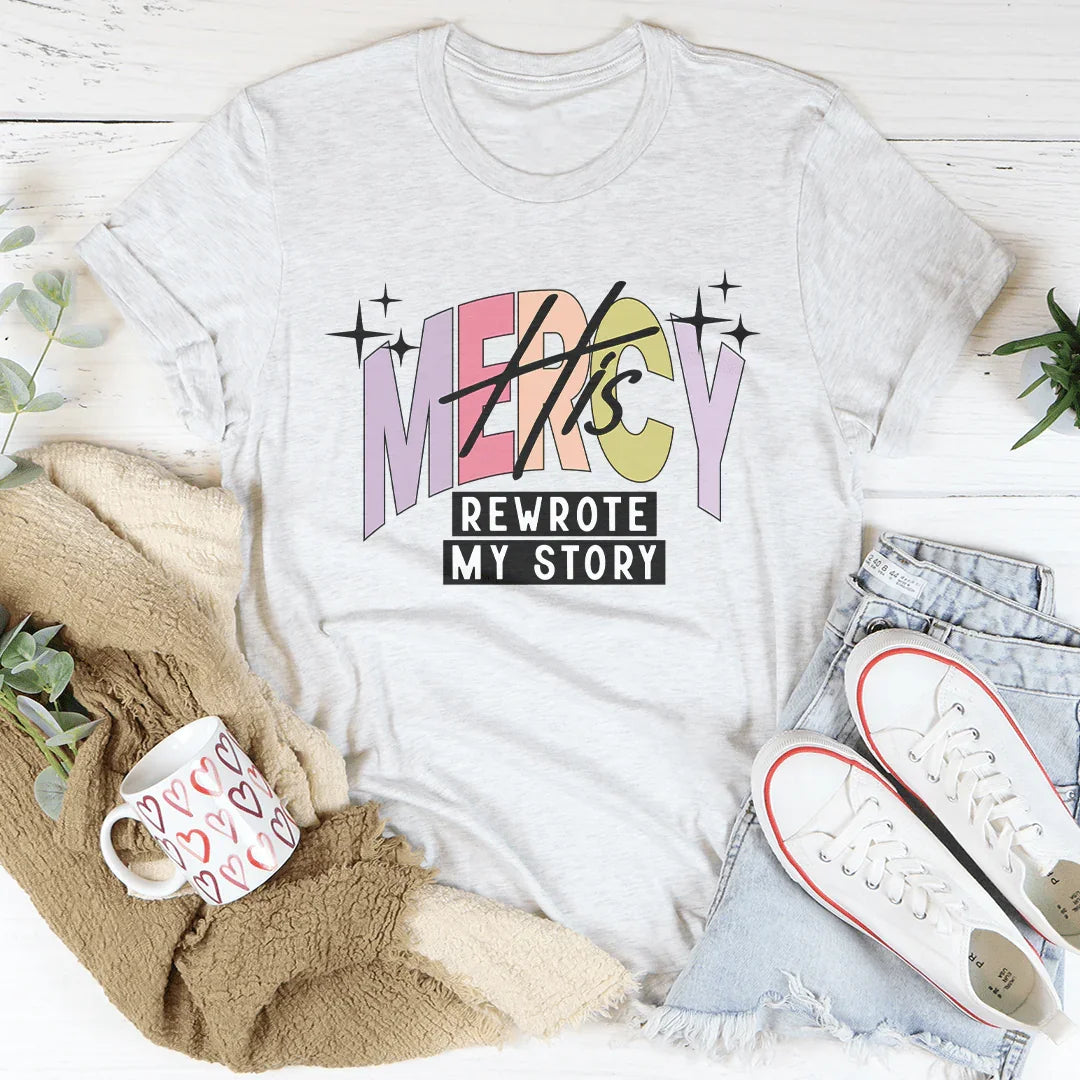 His Mercy Rewrote My Story Tee Ash / S Peachy Sunday T-Shirt