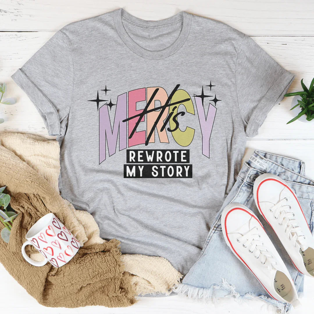 His Mercy Rewrote My Story Tee Athletic Heather / S Peachy Sunday T-Shirt