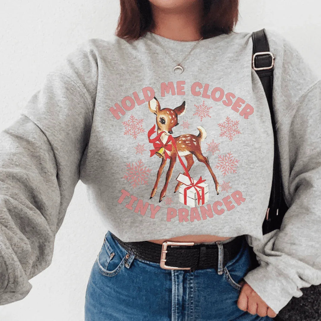 Hold Me Closer Tiny Prancer Sweatshirt Sport Grey / S Peachy Sunday T-Shirt