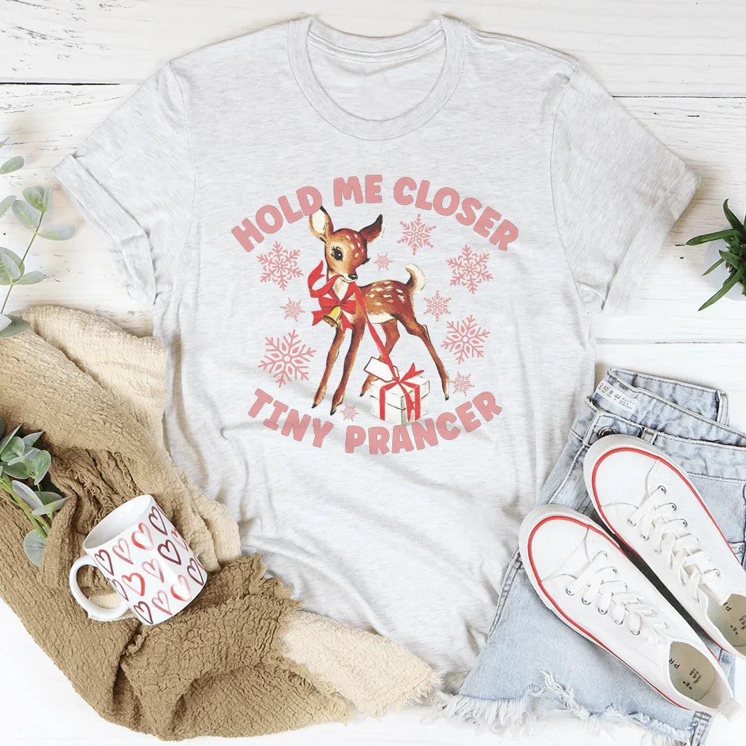 Hold Me Closer Tiny Prancer Tee Ash / S Peachy Sunday T-Shirt