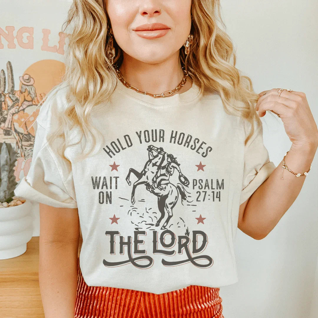 Hold Your Horses Wait On The Lord Psalm 27:14 Tee Soft Cream / S Peachy Sunday T-Shirt