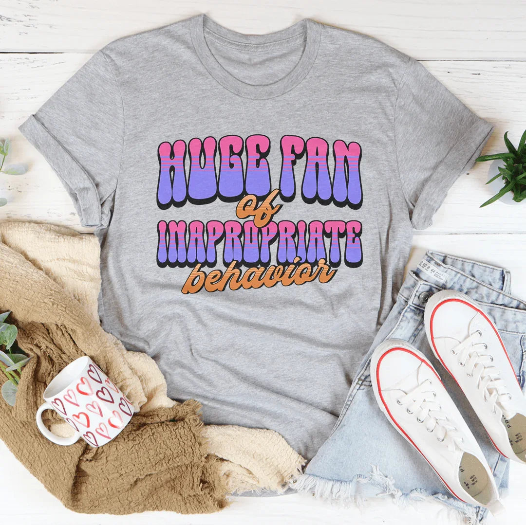 Huge Fan Of Inapropriate Behavior Tee Athletic Heather / S Peachy Sunday T-Shirt