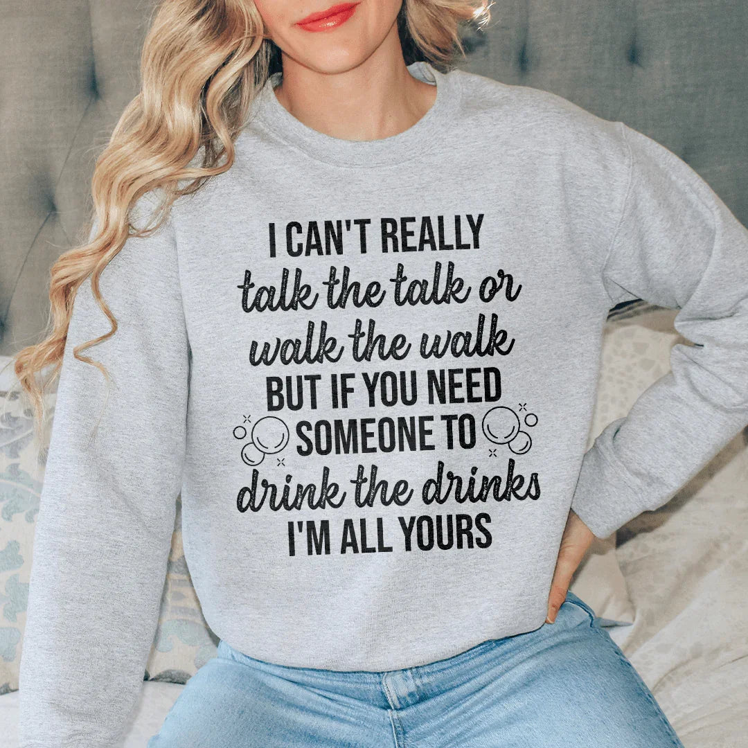 I Can't Really Talk The Talk Or Walk The Walk Sweatshirt Sport Grey / S Peachy Sunday T-Shirt