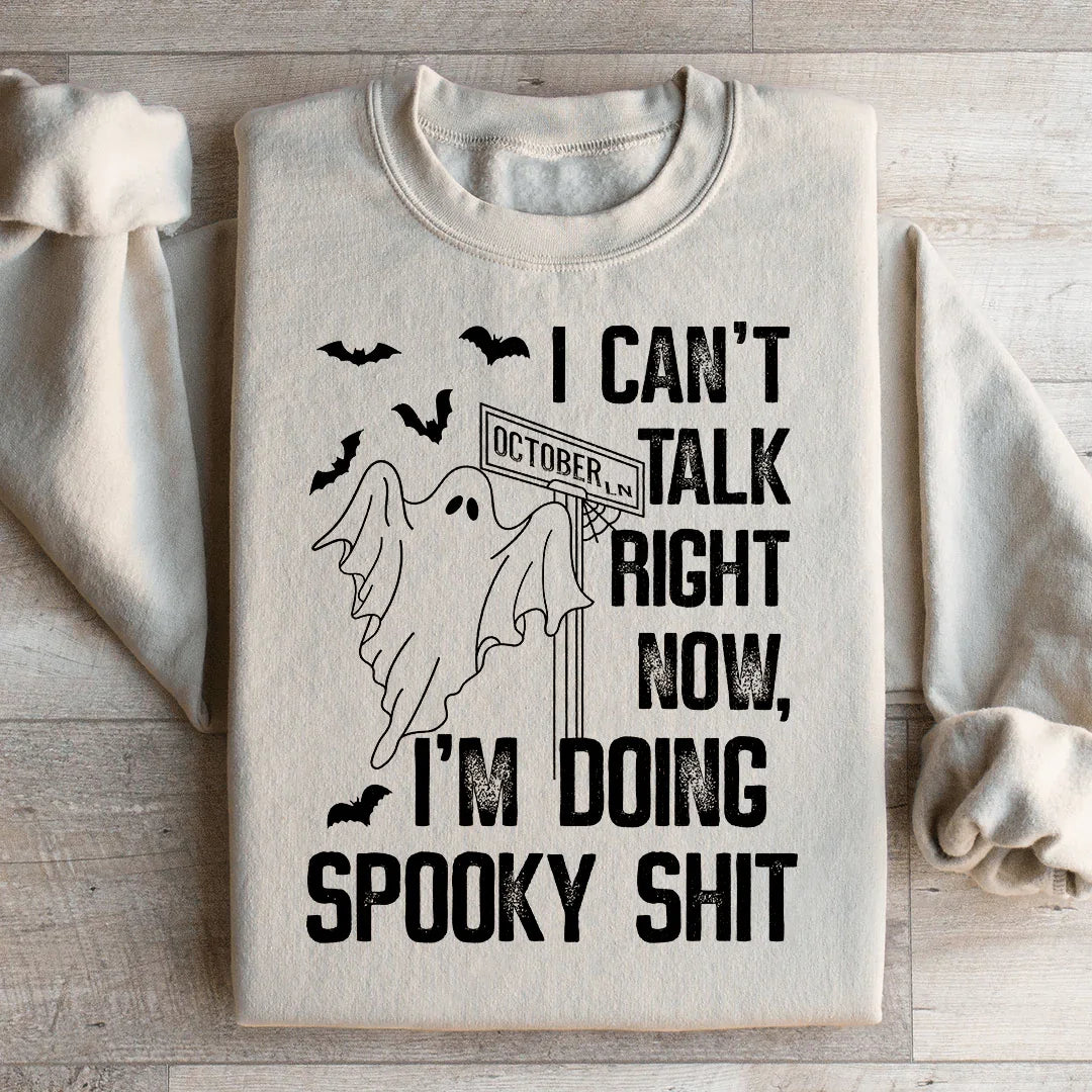 I Can't Talk Right Now Spooky Sweatshirt Sand / S Peachy Sunday T-Shirt