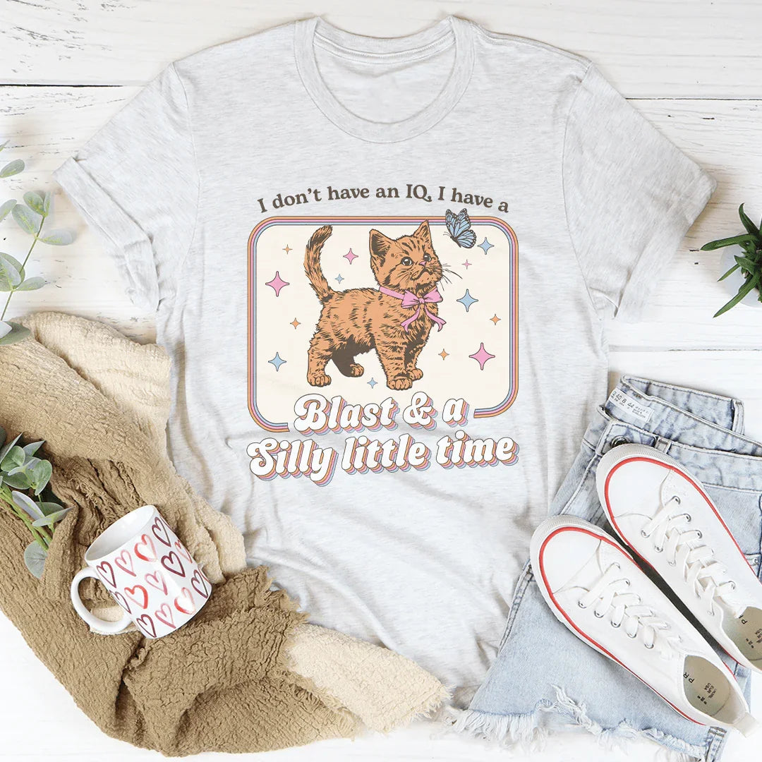 I Don't Have An IQ I Have A Blast & A Silly Little Time Tee Ash / S Peachy Sunday T-Shirt