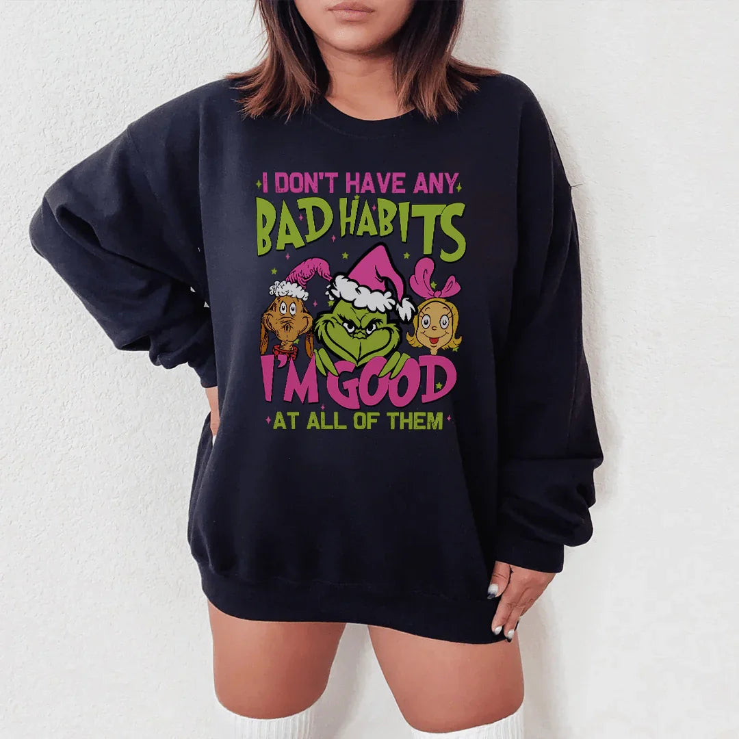 I Don't Have Any Bad Habits I'm Good At All Of Them Sweatshirt S / Black Printify Sweatshirt T-Shirt