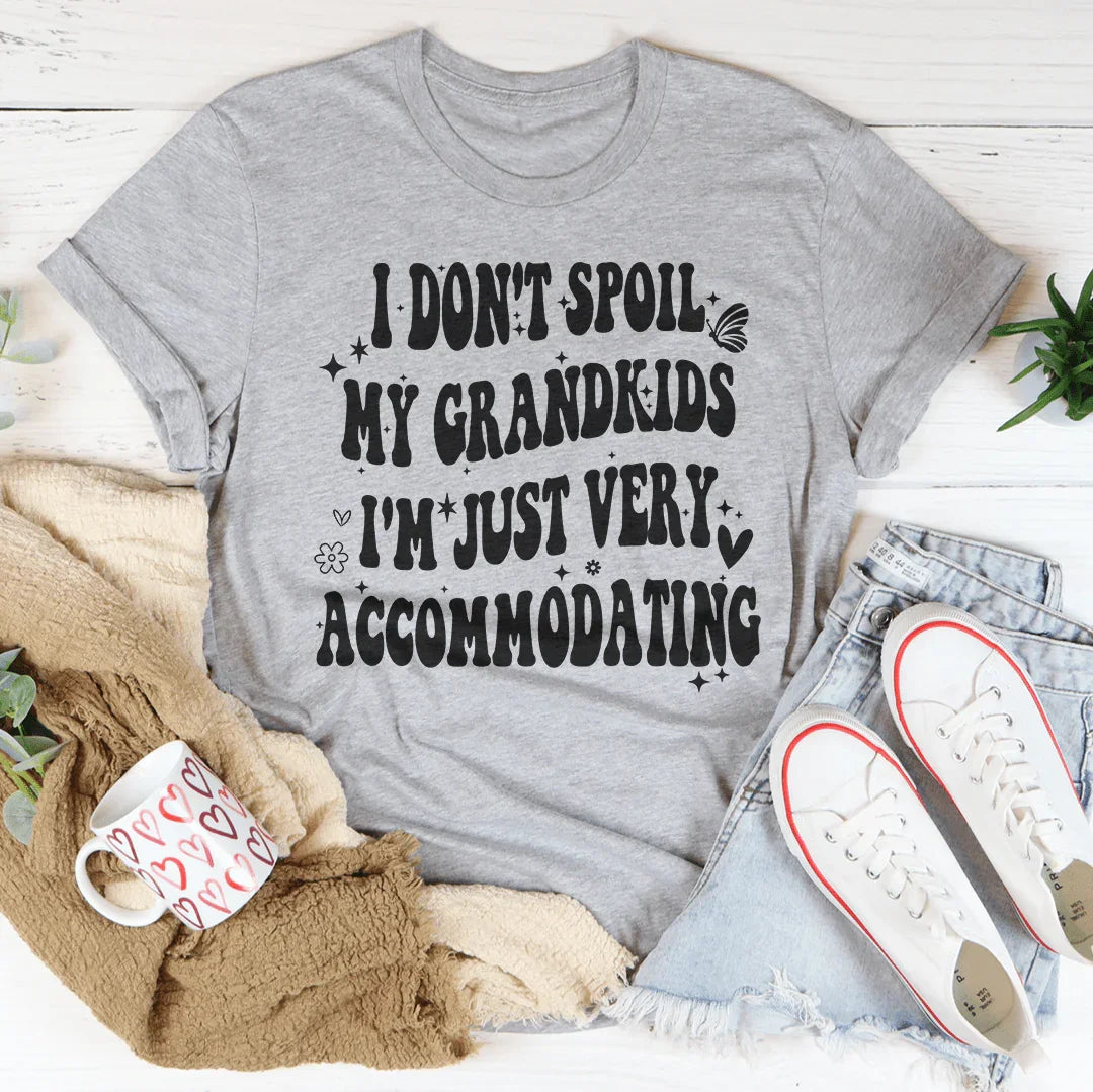 I Don't Spoil My Grandkids I'm Just Very Accommodating Tee Athletic Heather / S Peachy Sunday T-Shirt