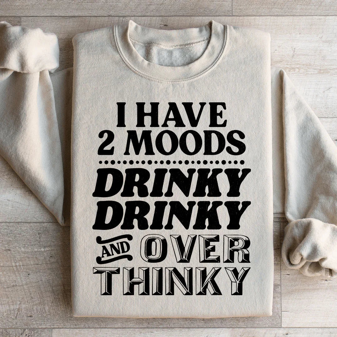 I Have Two Moods Sweatshirt Sand / S Peachy Sunday T-Shirt