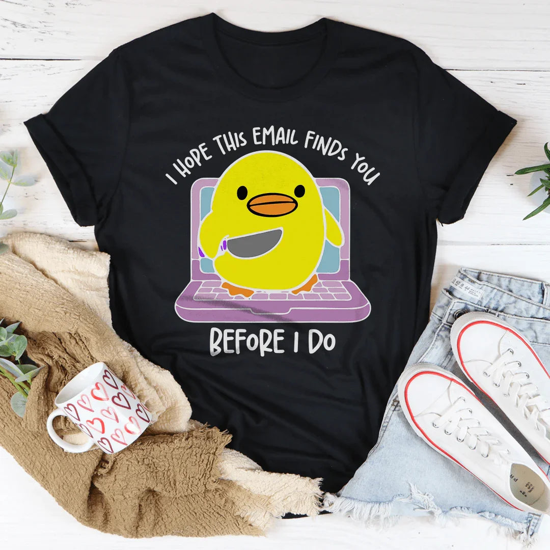 I Hope This Email Finds You Before I Do Tee Black Heather / S Peachy Sunday T-Shirt