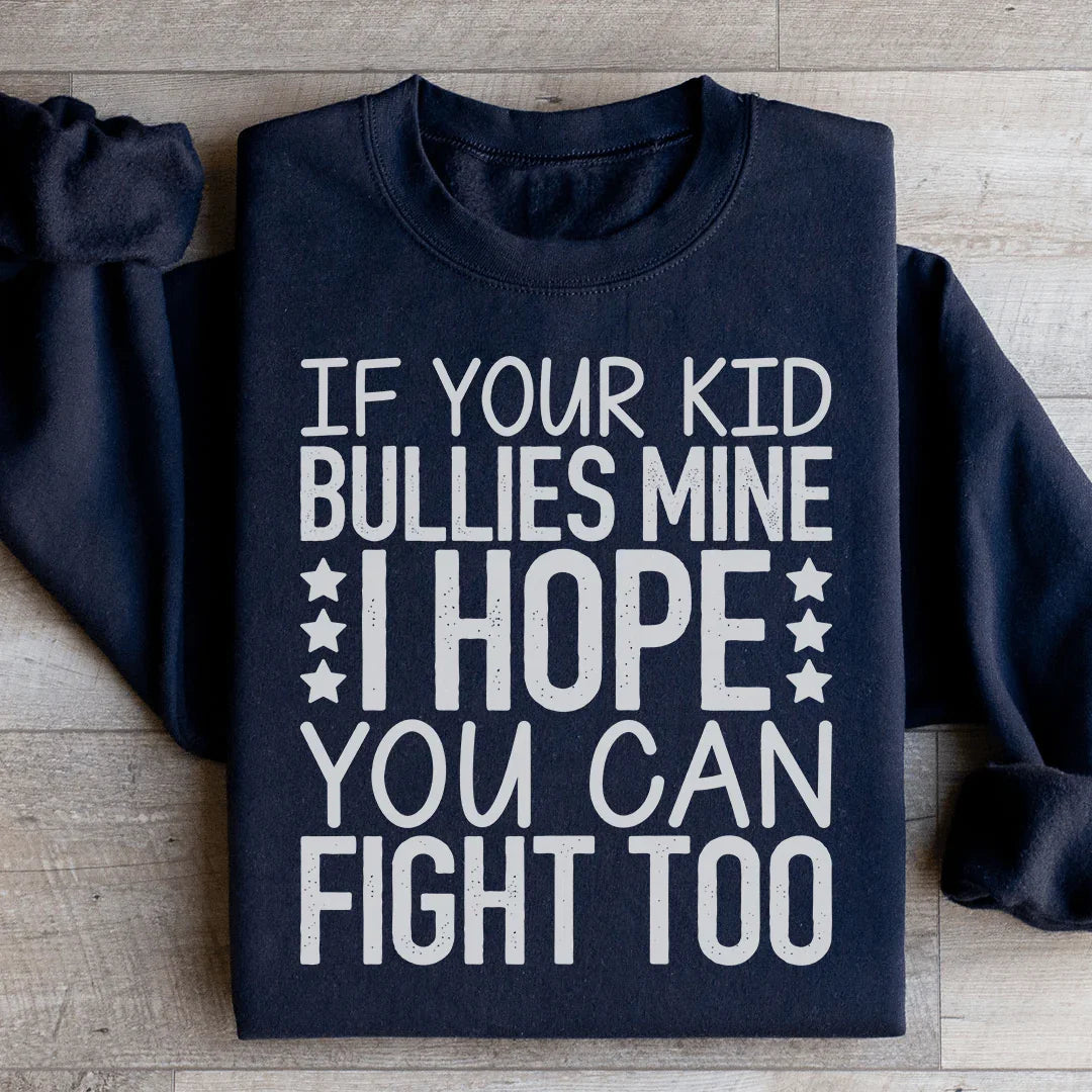 I Hope You Can Fight Sweatshirt Black / S Peachy Sunday T-Shirt