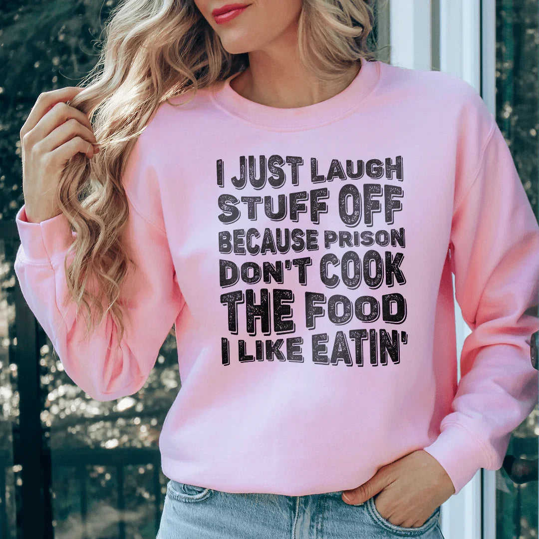 I Just Laugh Stuff Off Tee Light Pink / S Peachy Sunday T-Shirt
