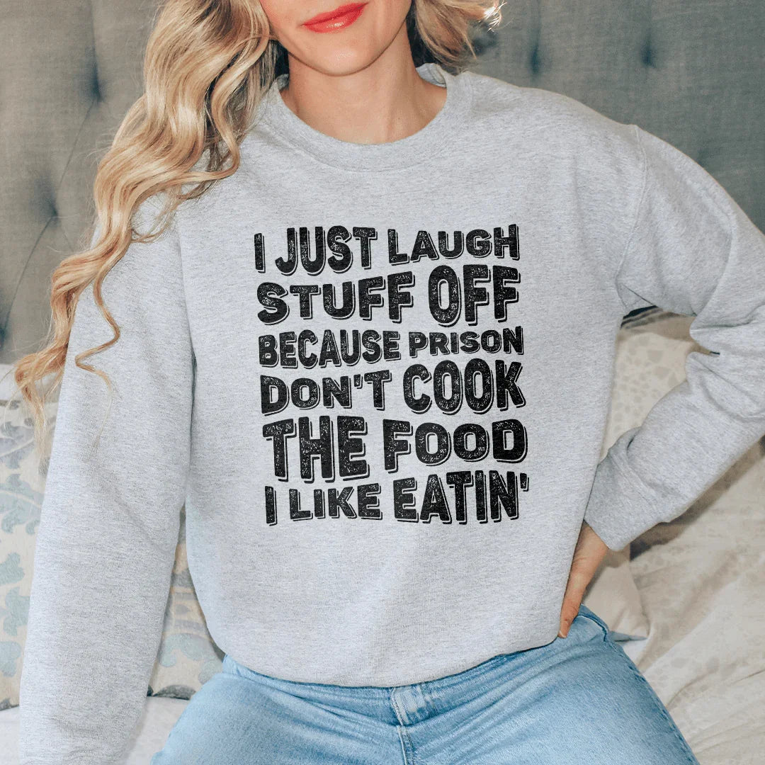 I Just Laugh Stuff Off Tee Sport Grey / S Peachy Sunday T-Shirt