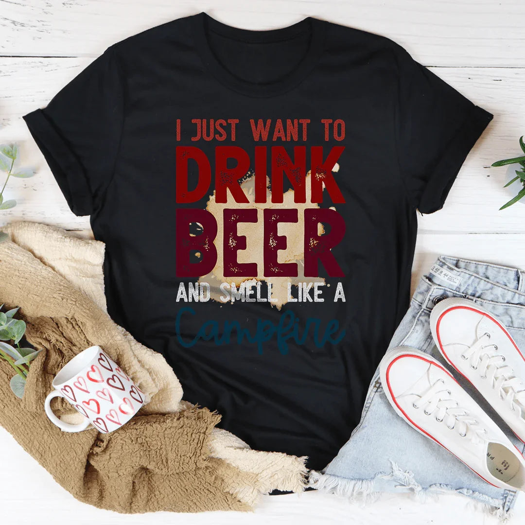 I Just Want To Drink Beer And Smell Like A Campfire Tee Black Heather / S Peachy Sunday T-Shirt