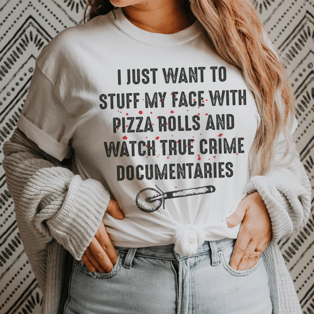 I Just Want To Stuff My Face With Pizza Rolls Tee Ash / S Peachy Sunday T-Shirt