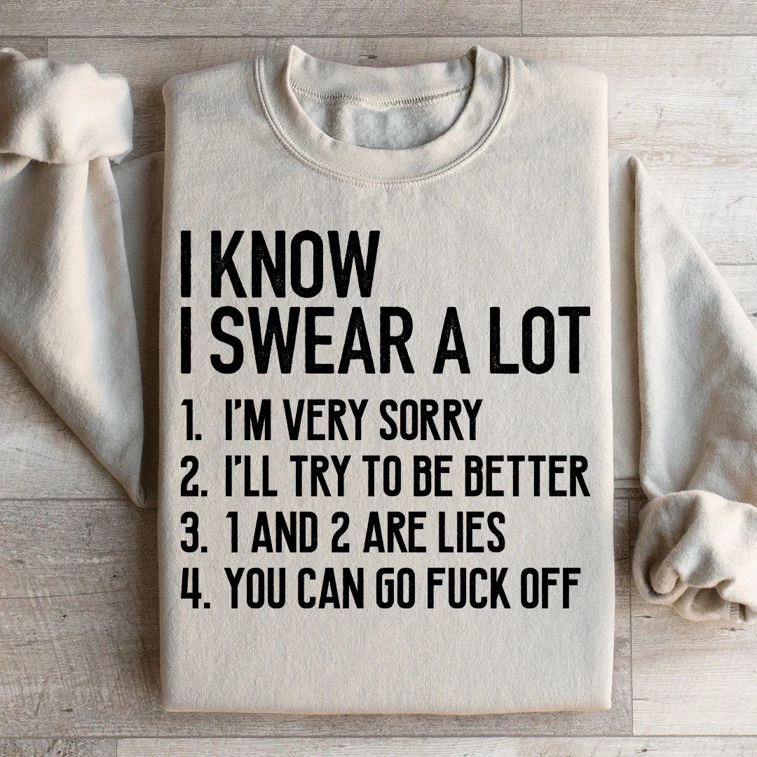 I Know I Swear A lot Sweatshirt Sand / S Peachy Sunday T-Shirt