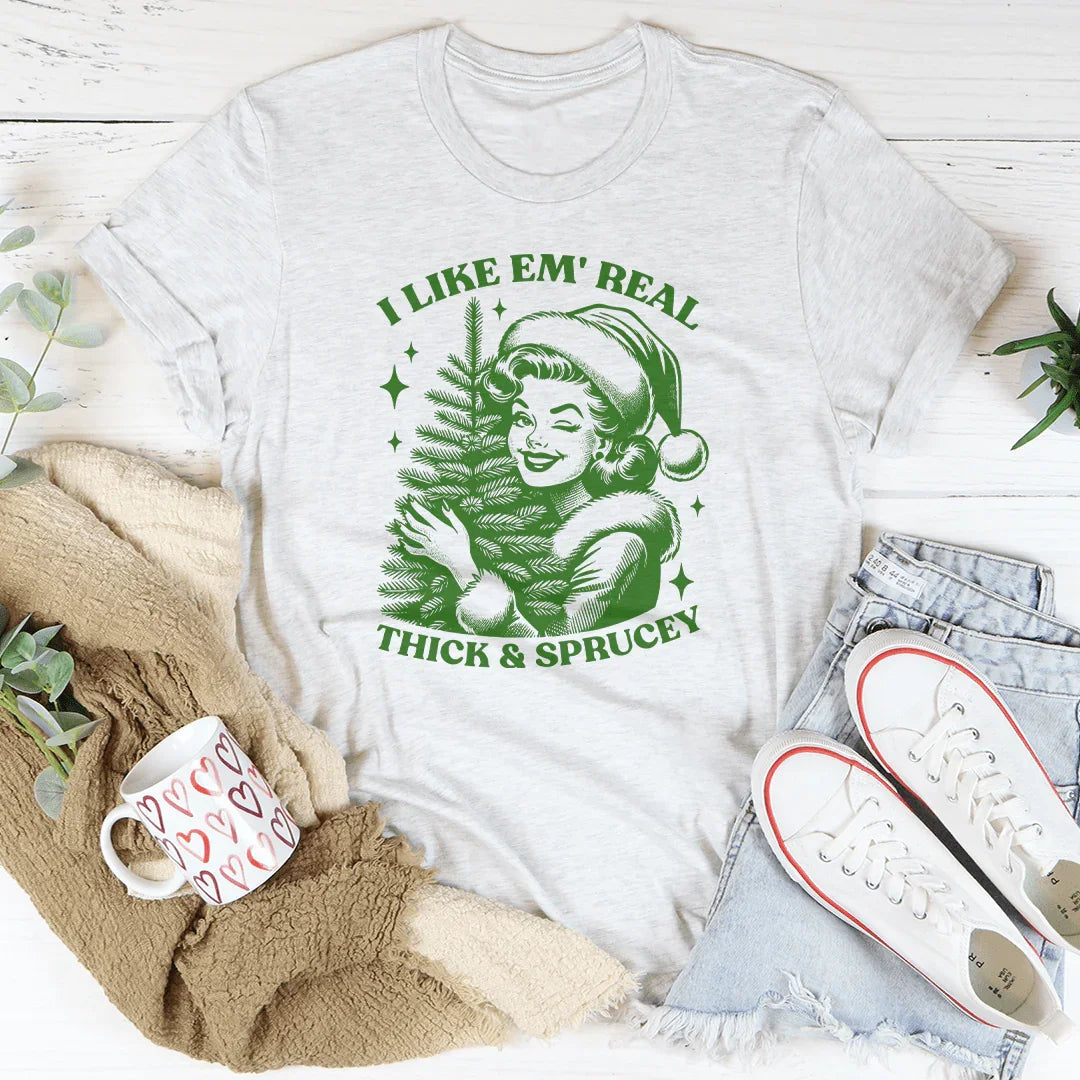 I Like Em Real Thick & Sprucey Tee Ash / S Peachy Sunday T-Shirt